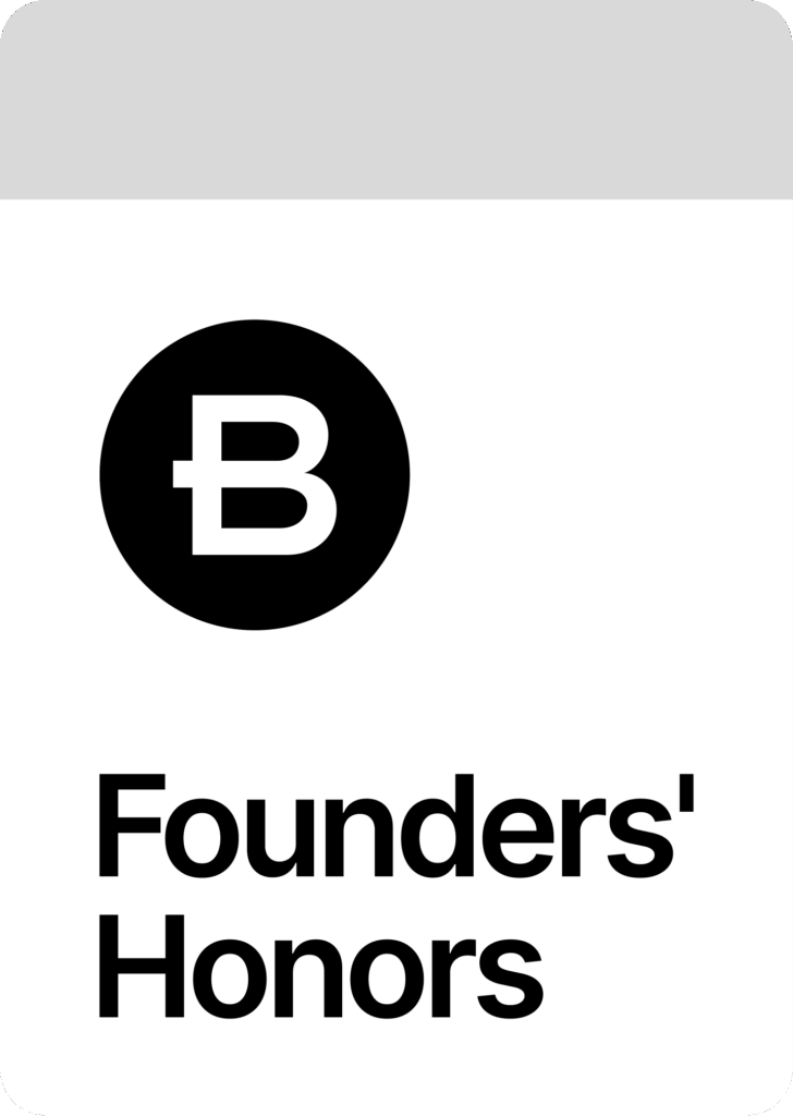 A black circle with a white letter "B" above the text "Founders' Honors" in bold black letters on a white background, representing the Founders Honor distinction for YII 2025.